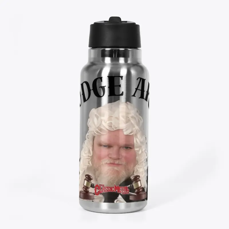 Judge Akin Water Bottle!